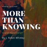 More Than Knowing 2nd Edition (reprint)